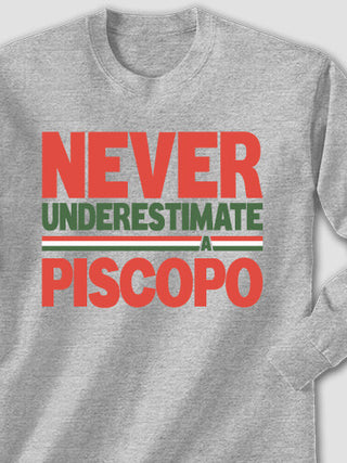 Never Underestimate Italian : Printed Long Sleeves