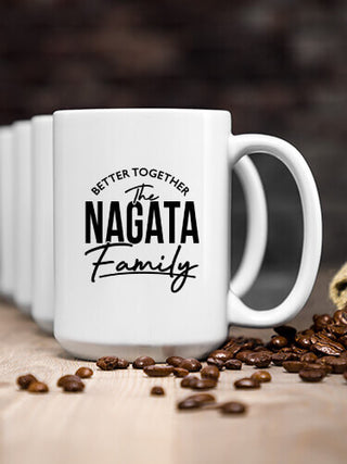 Better Together Family : Ceramic Coffee Mugs