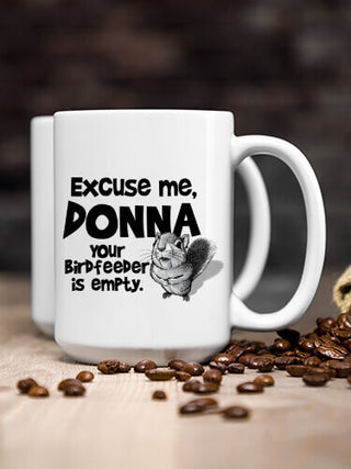 Excuse Me Squirrel : Ceramic Coffee Mugs