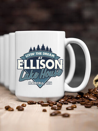 Livin' The Dream Lake House : Ceramic Coffee Mugs