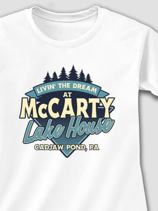 Livin' The Dream Lake House : Printed T-Shirts