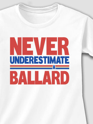 Never Underestimate : Printed T-Shirts