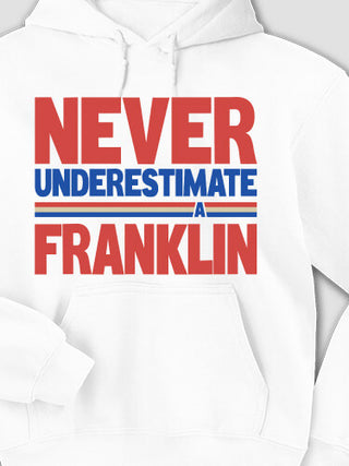 Never Underestimate : Printed Hoodies