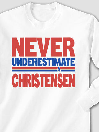 Never Underestimate : Printed Long Sleeves