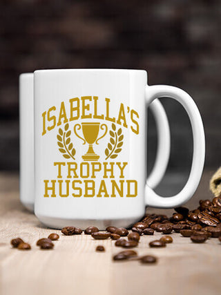 Trophy Husband : Ceramic Coffee Mugs