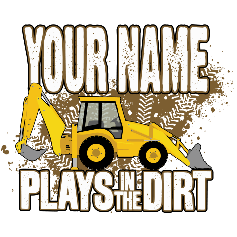 personalized Dirt Shirt - Backhoe design