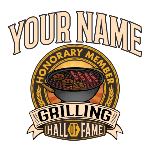 personalized Grilling Hall Of Fame design