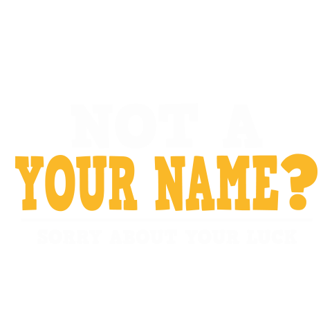 personalized Sorry About Your Luck design