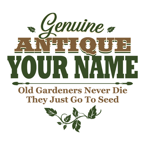 personalized Genuine Antique Gardener design