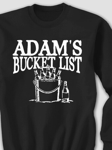 Bucket List Black Adult Sweatshirt