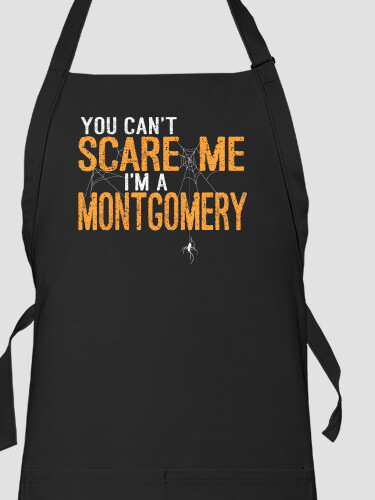 Can't Scare Me Black Apron