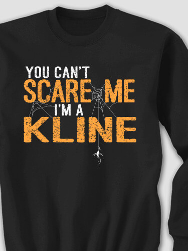 Can't Scare Me Black Adult Sweatshirt