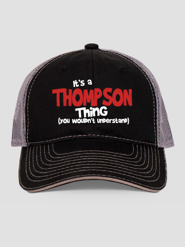 You Wouldn't Understand Black/Charcoal Embroidered Trucker Hat
