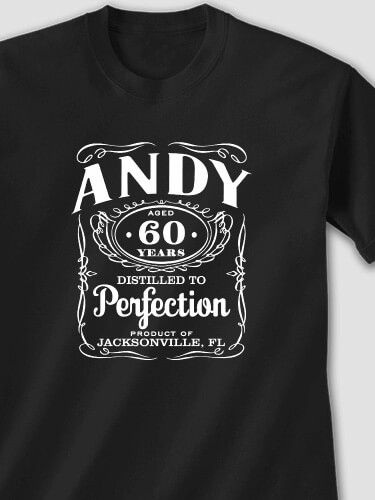 Black Distilled to Perfection Personalized tshirt 