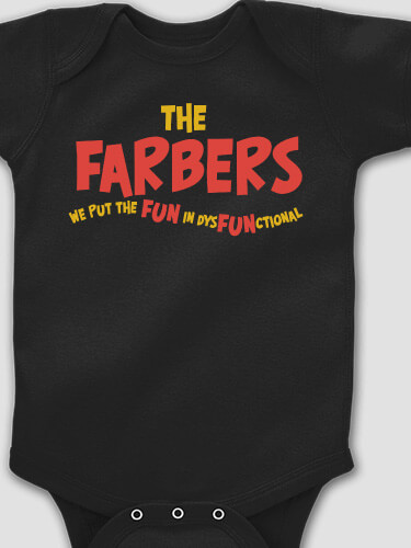 DysFUNctional Family Black Baby Bodysuit