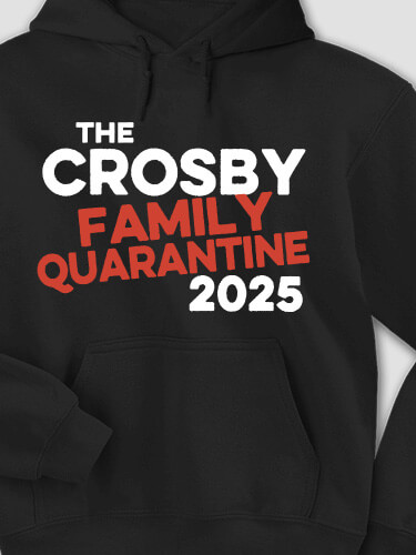 Family Quarantine Black Adult Hooded Sweatshirt