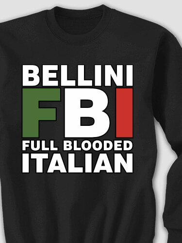 Full Blooded Italian Black Adult Sweatshirt