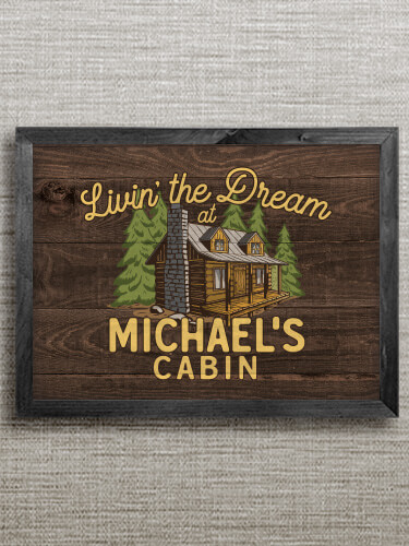 Livin' The Dream Cabin Black Framed Wall Art 16.5 x 12.5