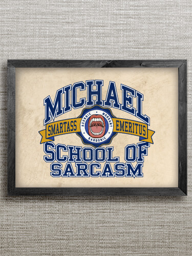 School Of Sarcasm Black Framed Wall Art 16.5 x 12.5