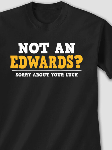 Sorry About Your Luck Black Adult T-Shirt