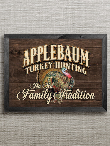 Turkey Hunting Family Tradition Black Framed Wall Art 16.5 x 12.5