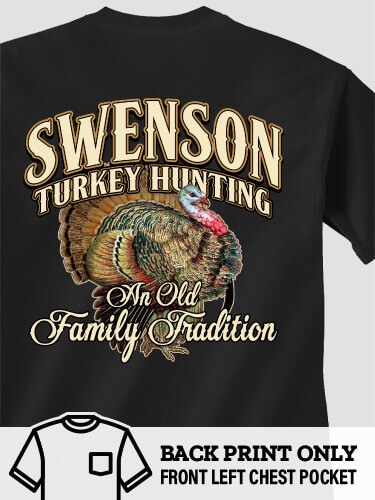 Turkey Hunting Family Tradition Black Pocket Adult T-Shirt
