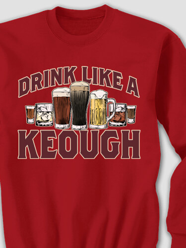 Drink Like A Cardinal Red Adult Sweatshirt