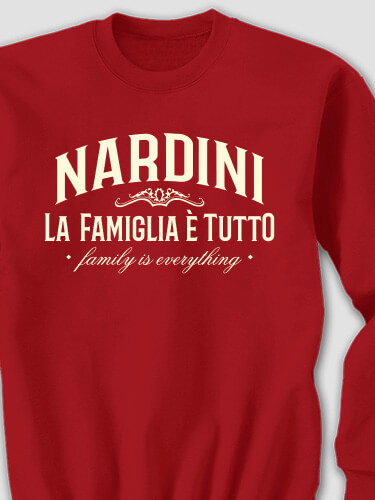 Family Is Everything Cardinal Red Adult Sweatshirt