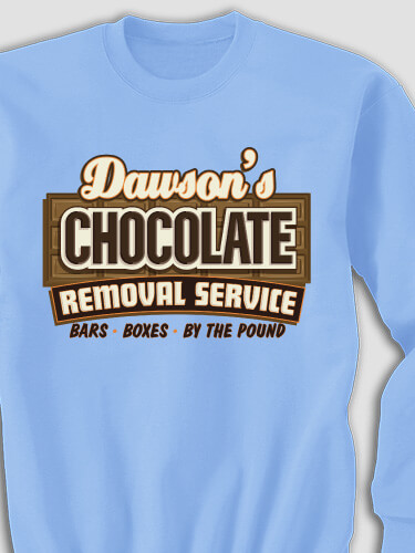 Chocolate Removal Service Carolina Blue Adult Sweatshirt