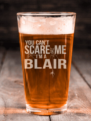 Can't Scare Me Clear Pint Glass - Engraved (single)