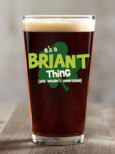 Irish Thing Clear Pint Glass - Color Printed (single)