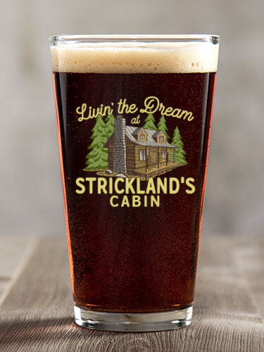 Livin' The Dream Cabin Clear Pint Glass - Color Printed (single)