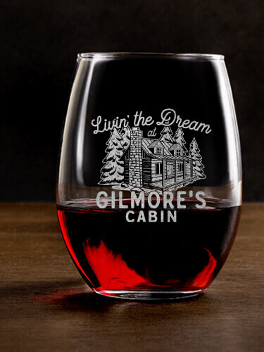 Livin' The Dream Cabin Clear Stemless Wine Glass - Engraved (single)
