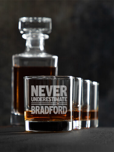 Never Underestimate Clear 1 Decanter 4 Rocks Glass Gift Set