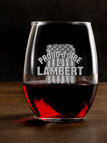 Proud To Be Clear Stemless Wine Glass - Engraved (single)