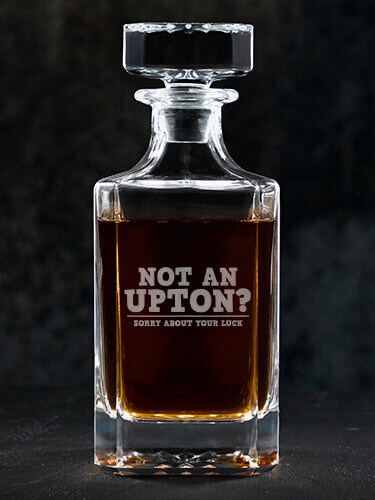 Sorry About Your Luck Clear Whiskey Decanter - Engraved