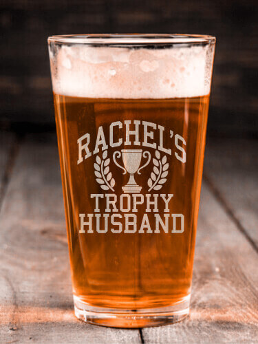 Trophy Husband Clear Pint Glass - Engraved (single)