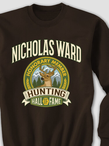 Deer Hunting Hall Of Fame Dark Chocolate Adult Sweatshirt