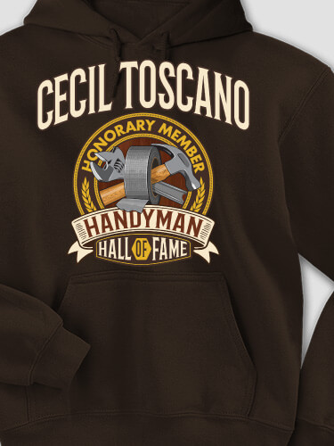 Handyman Hall Of Fame Dark Chocolate Adult Hooded Sweatshirt