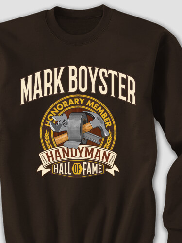 Handyman Hall Of Fame Dark Chocolate Adult Sweatshirt