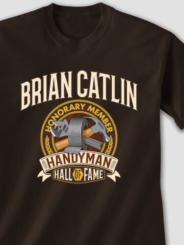 Handyman Hall Of Fame Dark Chocolate Adult T-Shirt