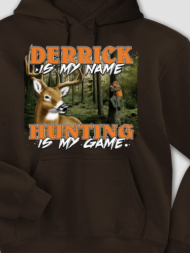 Hunting is my Game Dark Chocolate Adult Hooded Sweatshirt