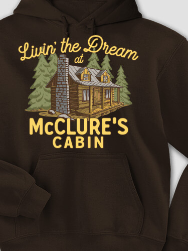 Livin' The Dream Cabin Dark Chocolate Adult Hooded Sweatshirt