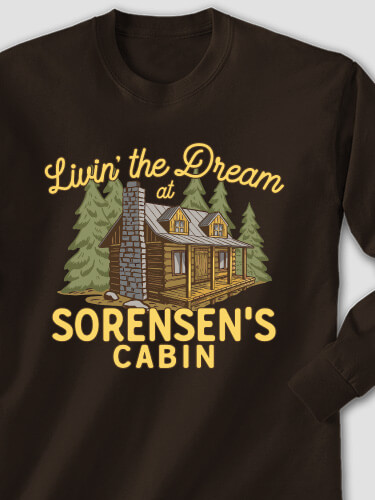 Livin' The Dream Cabin Dark Chocolate Adult Long Sleeve