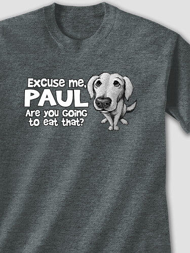 Excuse Me Dog Dark Heather Adult T-Shirt