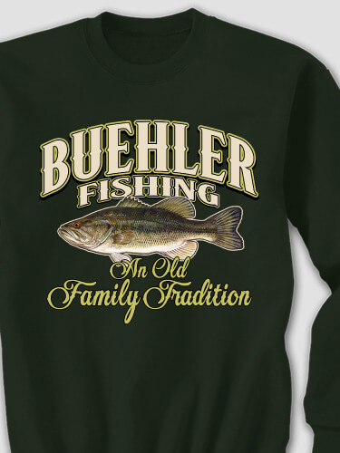 Fishing Family Tradition Forest Green Adult Sweatshirt