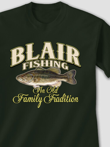 Fishing Family Tradition Forest Green Adult T-Shirt