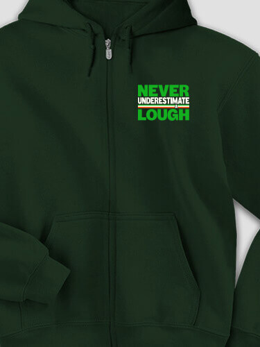 Never Underestimate Irish Forest Green Embroidered Zippered Hooded Sweatshirt