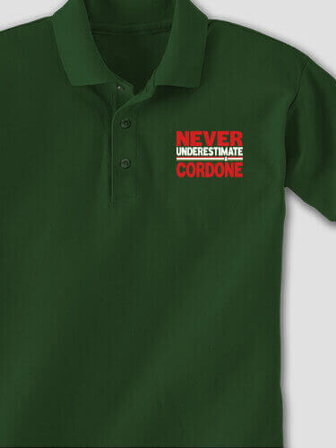 Never Underestimate Italian Forest Green Embroidered Polo Shirt