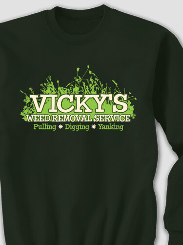 Weed Removal Forest Green Adult Sweatshirt